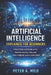Artificial Intelligence Explained for Beginners: A Non-Technical Guide to AI, Machine Learning, Data, and How Intelligent Systems Really Work by Peter A. Milo