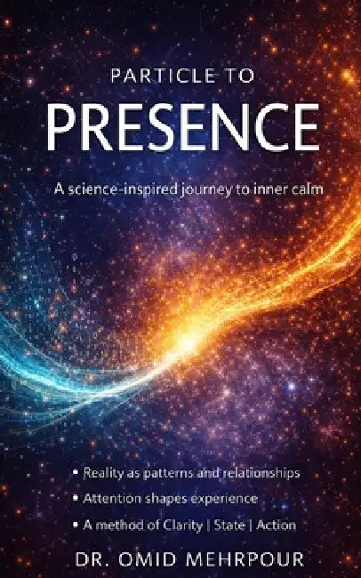 Particle to Presence by Omid Mehrpour
