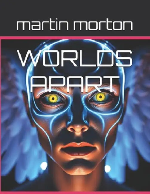 Worlds Apart by Martin Morton