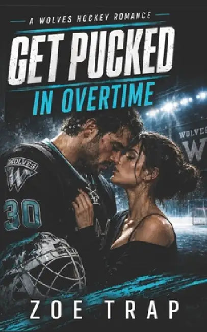 Get Pucked in Overtime by Cupid's Quiver, Zoe Trap
