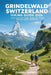 Grindelwald Switzerland Hiking Guide 2026: High-Alpine Day Hikes, Cable Car Access Trails & Scenic Viewpoints by Cornell Rodney