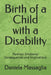 Birth of a Child with a Disability: Parental Emotional Consequences and Implications by Daniela Massaglia
