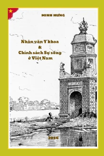 Medical Humanities and Life Policy in Vietnam: A model (Biological, Psychological, Social, Meaningful) for holistic and end-of-life care. by Minh Hưng