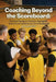 Coaching Beyond the Scoreboard: Practical Guide to Practice, Standards, Game IQ, & Confidence in Youth Basketball by Coach Hatch