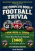 THE COMPLETE BOOK OF FOOTBALL TRIVIA FROM 1900s TO 2000s: Check What You Know Through [360] Three Hundred Sixty Fun and Challenging Questions by Lucas Granton