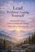 Lead Without Losing Yourself: Calm Authority for Parents Under Emotional Pressure by Shmulik Cohen