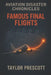 Aviation Disaster Chronicles: Famous Final Flights by Taylor Prescott
