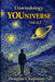 Unwindology YOUniverse Vol. 0.5 by Douglas Chapman