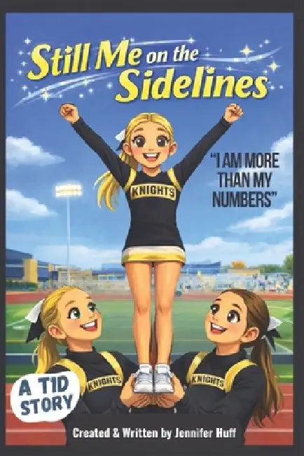 Still Me: Living With Type 1 Diabetes: I Am More Than My Numbers by Jennifer Huff