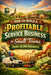 How to Build a Profitable Service Business in Small Towns Under 50,000 Residents by A. Rhea