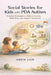 Social Stories for Kids with PDA Autism: Practical Strategies to Reduce Anxiety, Build Trust, and Support Autonomy by Aren Lux