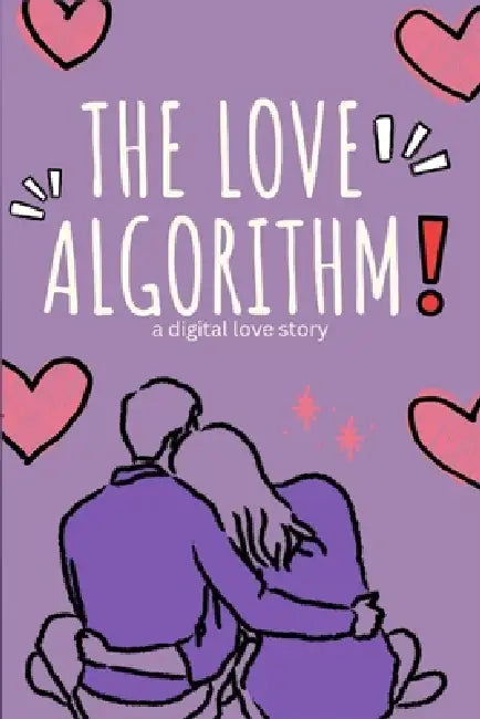 The love algorithm: A digital love story by Novah Byrne