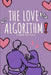 The love algorithm: A digital love story by Novah Byrne