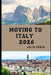 Moving to Italy 2026: Living Well, Settling Smart, and Embracing Everyday Italian Life in 2026 by Julio Coder
