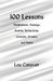 100 Lessons: Meditations, Musings, Stories, Reflections, Sermons, Dreams, and Rants by Lou Conover