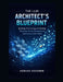 The LLM Architect's Blueprint: Building, Fine-Tuning, and Scaling Enterprise-Grade Generative AI Applications with Python by Adrian Vossner