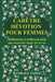 Carêtre Dévotion Pour Femmes: Méditation et réflexion pour une nouvelle étape de la vie by Randall Yates