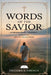 Words of the Savior: A Devotional Journey through Jesus' Teachings by Frederick Empaga