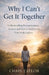 Why I Can't Get It Together: Understanding Procrastination, Anxiety, and How to Build a Life That Feels Lighter by Chris Taylor