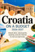 Croatia on a Budget 2026-2027: Historic Cities, Island Secrets, Local Tips, Essential Itineraries & Must-See Experiences by Luis D. Taylor