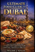 Ultimate Food Guide to Dubai: From Street Food to Michelin Stars: A Complete Insider's Journey Through Emirati Cuisine, Global Flavors & Hidden Gems by Walter John Nolan