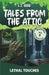 Tales from the Attic: Lethal Touches: A Supernatural Horror Double Feature - Two Tales of Terror by L. T. Good