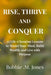 Rise, Thrive, and Conquer: 23 Life-Changing Lessons to Master Your Mind, Build Wealth, and Live with Purpose by Bobbie M. Jones