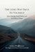 The Long Way Back to Yourself: Old-World Rhythms for Calmer Days, Softer Evenings, and Steadier Hearts by Andarta Winterbourne