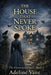 The House That Never Spoke by Adeline Vane