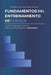 Fundamentos del entrenamiento de fuerza: Principios del entrenamiento de fuerza by Juan Carlos Jiménez García