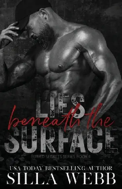 Lies Beneath the Surface by Silla Webb