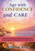 Age with Confidence and Care: A Woman's Journey Through Menopause and Perimenopause to Embrace Life's Next Chapter by Alton K. King