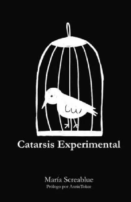 Catarsis experimental by Maria Screablue