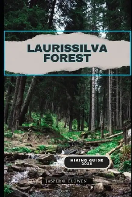 Laurissilva Forest Hiking Guide 2026 by Jasper O. Elowen