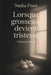 Lorsque grossesse devient tristesse by Nadia Pinet