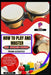 How To Play And Master The Bongo Drum From Scratch: A Simple Beginner Guide To Hand Drum Basics, Rhythm Building, Proper Striking Techniques, And Prac by Lee Tsotetsi