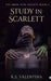Study in Scarlett by K. S. Valentina