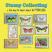 Stamp Collecting - a fun way to learn about BUTTERFLIES by C. Mahoney