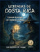 Leyendas de Costa Rica. Cuentos Ilustrados Con Misterio Y Moraleja. Libro 1: Los secretos del bosque by Elnica