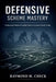 Defensive Scheme Mastery: Understand modern football defensive systems clearly today by Raymond M. Check