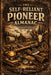 The Self-Reliant Pioneer Almanac Second Edition by A. G. Arseneau