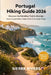 Portugal Hiking Guide 2026: Discover the Palmilhar Trail in Alentejo - Scenic Coastal Walks, Hidden Paths & Authentic Village Routes by Sierra Rivers
