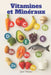 Vitamines et Minéraux: Tout ce que Vous Devez Savoir sur les Compléments Alimentaires pour une Vie Meilleure au Quotidien by Giulio Massironi