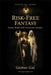 Risk-Free Fantasy: Desire, Bond, and Conscious Consent by Gestus Gal