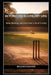 Beyond the Boundary Line: Time, Waiting, and the Inner Life of Cricket by Bhushan Kulkarni