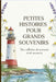 Petites Histoires Pour Grands Souvenirs: Une collection de moments et de souvenirs by Headchef Aber