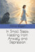 In Small Steps: Healing from Anxiety and Depression by עק רגן, Akiva Ragen