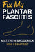 Fix My Plantar Fasciitis