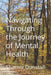 Navigating Through The Journey Of Mental Health by Sharnie Dunstall