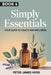 Simply Essentials: : Your Guide to Health and Wellness by Peter James Hood
